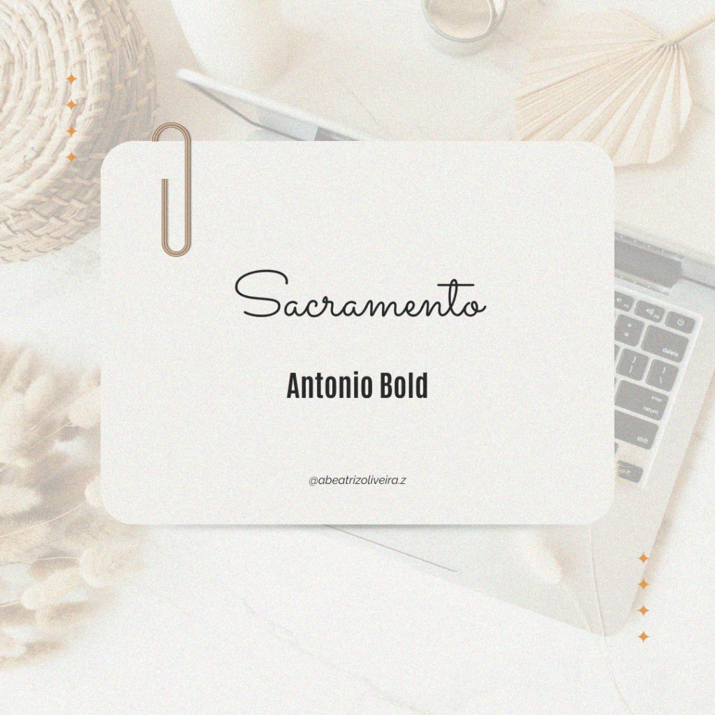 Sacramento + Antonio Bold