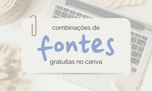 Melhores Combinações de Fontes Grátis no Canva em 2025